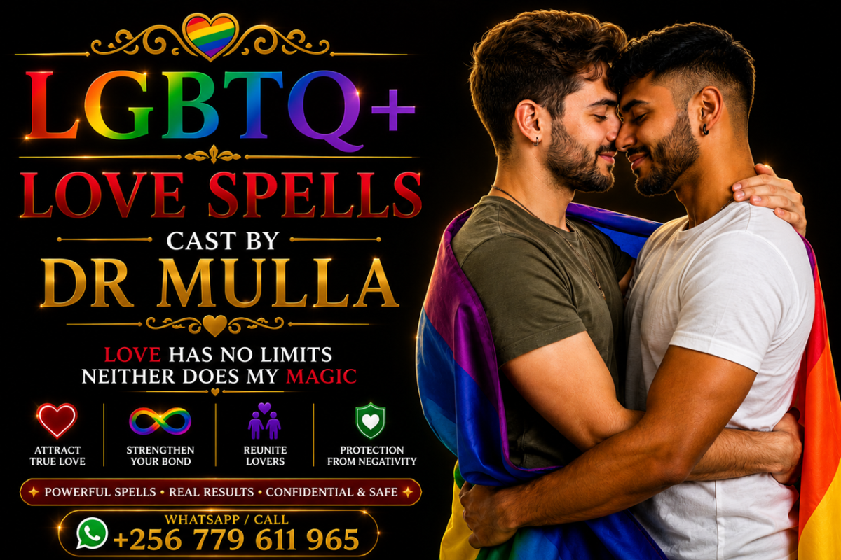The Master Guide to 5 Powerful LGBTQ+ Love Spells for Harmony, Reconciliation and Stronger Relationships | WhatsApp +256 779 611 965