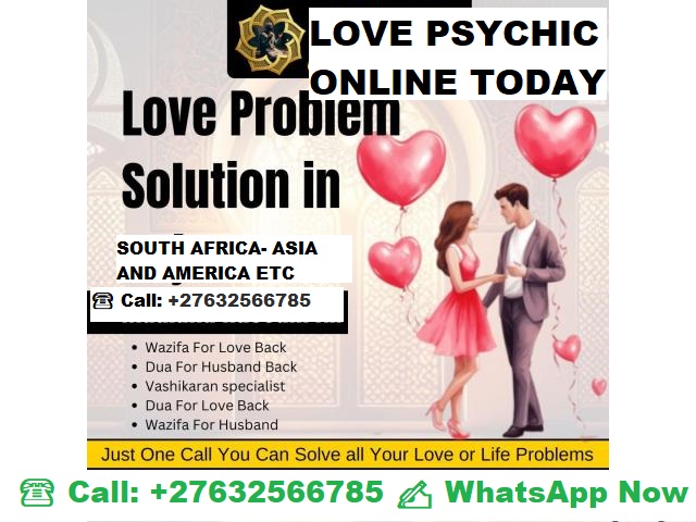 Love Spells Magic to fix your relationship problems ☎ @ +27-78-888-9342